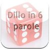 dillo-in-sei-parole
